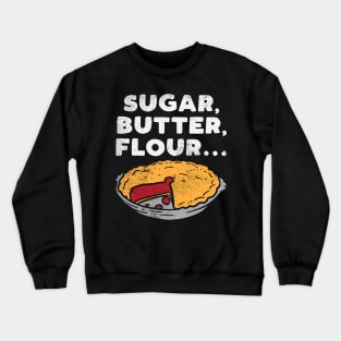 Sugar Butter Flour Crewneck Sweatshirt